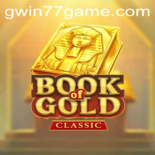 Exploring BookOfGoldClassic: A Timeless Adventure with Gwin77