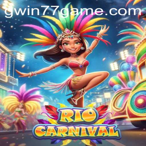 RioCarnival: Dive into the Festive World with Gwin77