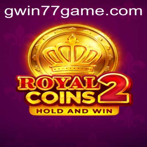 RoyalCoins2: A Regal Journey into the Realm of Gwin77